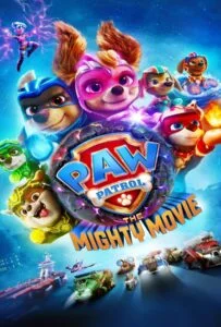 ดูหนังออนไลน์ฟรี PAW Patrol The Mighty Movie (2023) ขบวนการเจ้าตูบสี่ขา เดอะ ไมตี้ มูฟวี่